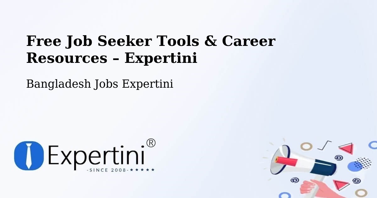 Free Job Seeker Tools & Career Resources – Faridpur - Faridpur, Bangladesh Jobs Expertini