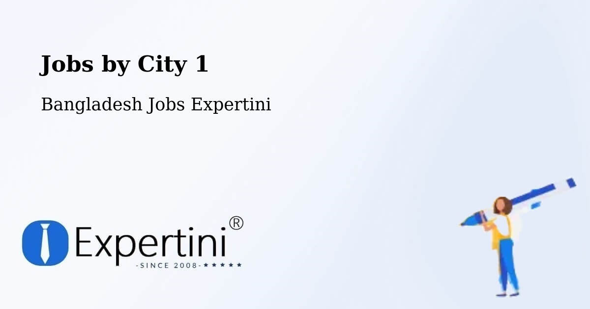 City Jobs in Bangladesh - Expertini