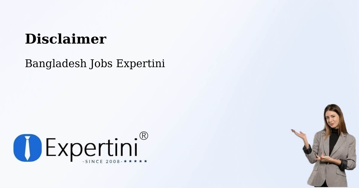Disclaimer – Faridpur - Bangladesh Jobs Expertini